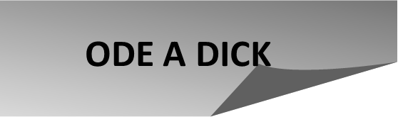 ODE A DICK