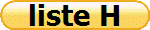 liste H