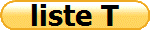 liste T