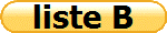 liste B